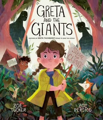 Greta a obri: Inšpirované knihou Grety Thunbergovej Postavme sa za záchranu sveta - Greta and the Giants: Inspired by Greta Thunberg's Stand to Save the World