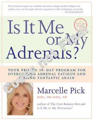 Som to ja alebo moje nadobličky? - Is It Me or My Adrenals?