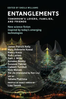 Zápletky: Vydavateľstvo Battles: Zajtrajšie lásky, rodiny a priatelia - Entanglements: Tomorrow's Lovers, Families, and Friends