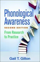Fonologické uvedomovanie, druhé vydanie: Od výskumu k praxi - Phonological Awareness, Second Edition: From Research to Practice
