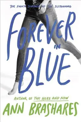 Navždy v modrom: Štvrté leto sesterstva - Forever in Blue: The Fourth Summer of the Sisterhood