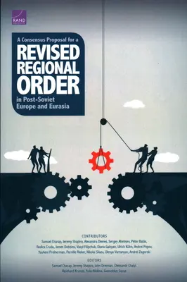 Konsenzuálny návrh revidovaného regionálneho usporiadania v postsovietskej Európe a Eurázii - A Consensus Proposal for a Revised Regional Order in Post-Soviet Europe and Eurasia