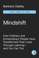 Mindshift: Prekonajte prekážky v učení a objavte svoj skrytý potenciál - Mindshift: Break Through Obstacles to Learning and Discover Your Hidden Potential