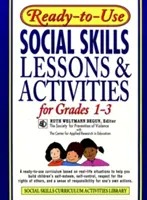 Pripravené lekcie a aktivity pre 1. - 3. ročník zamerané na sociálne zručnosti - Ready-To-Use Social Skills Lessons & Activities for Grades 1-3