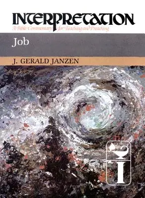 Práca: Interpretácia: Biblický komentár na vyučovanie a kázanie - Job: Interpretation: A Bible Commentary for Teaching and Preaching