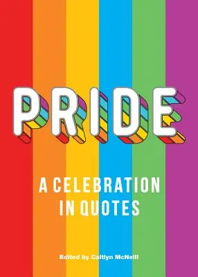 Pýcha: A Celebration in Quotes (Oslava v citátoch) - Pride: A Celebration in Quotes