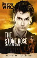 Doctor Who: Kamenná ruža - Historická kolekcia - Doctor Who: The Stone Rose - The History Collection