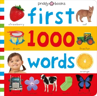 Priddy Learning: Moje prvé slová: 1000 slov: Fotografický katalóg prvých slov dieťaťa - Priddy Learning: My First 1000 Words: A Photographic Catalog of Baby's First Words