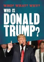 Kto? Čo? Prečo?: Kto je Donald Trump? - Who? What? Why?: Who is Donald Trump?