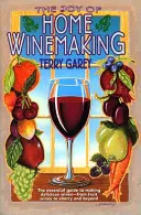 Radosť z domácej výroby vína - Joy of Home Wine Making