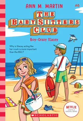 Bláznivý chlapec Stacey (Klub opatrovateliek detí, 8), 8 - Boy-Crazy Stacey (the Baby-Sitters Club, 8), 8
