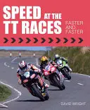 Rýchlosť na pretekoch TT: Rýchlejšie a rýchlejšie - Speed at the Tt Races: Faster and Faster