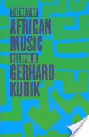 Teória africkej hudby, II. diel - Theory of African Music, Volume II