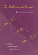 Matematika manželstva - dynamické nelineárne modely (Gottman John M. Ph.D. (Licensed Clinical Psychologist)) - Mathematics of Marriage - Dynamic Nonlinear Models (Gottman John M. Ph.D. (Licensed Clinical Psychologist))