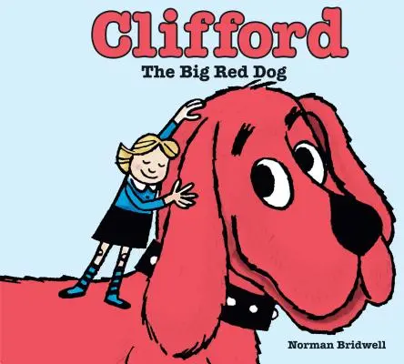 Clifford the Big Red Dog (Veľký červený pes Clifford) - Clifford the Big Red Dog