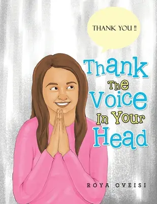 Poďakuj hlasu vo svojej hlave - Thank the Voice in Your Head