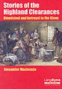 Príbehy o vyklčovaní Highlandu - Stories of the Highland Clearances