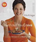 Jedlo, po ktorom túžite: Chuť na jedlo: Chutné recepty pre zdravý život - The Food You Crave: Luscious Recipes for a Healthy Life
