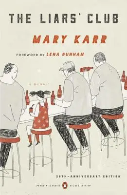 Klub klamárov: A Memoir - The Liars' Club: A Memoir