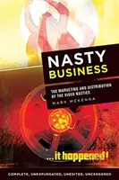 Nepríjemný biznis: Marketing a distribúcia videa Nasties - Nasty Business: The Marketing and Distribution of the Video Nasties