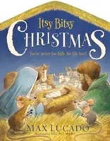 Itsy Bitsy Christmas: Nikdy nie si príliš malý pre jeho lásku - Itsy Bitsy Christmas: You're Never Too Little for His Love