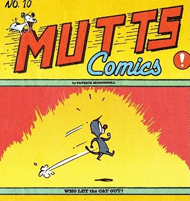 Kto vypustil mačku?: Mutts X - Who Let the Cat Out?: Mutts X