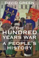 Storočná vojna: ľudová história - The Hundred Years War: A People's History