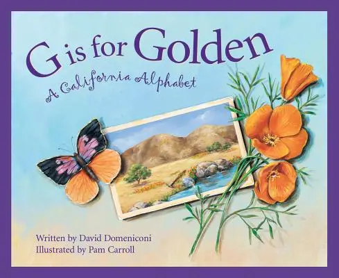 G is for Golden: A California Alphabet (kalifornská abeceda) - G Is for Golden: A California Alphabet