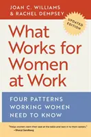 Čo funguje pre ženy v práci: Štyri vzory, ktoré by mali poznať pracujúce ženy - What Works for Women at Work: Four Patterns Working Women Need to Know