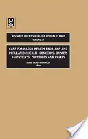 Starostlivosť o hlavné zdravotné problémy a zdravotné problémy obyvateľstva: Vplyv na pacientov, poskytovateľov a politiku - Care for Major Health Problems and Population Health Concerns: Impacts on Patients, Providers and Policy