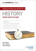 Moje poznámky k revízii: Pearson Edexcel GCSE (9-1) History: Štyri jednotky v jednom - My Revision Notes: Pearson Edexcel GCSE (9-1) History: Four units in one