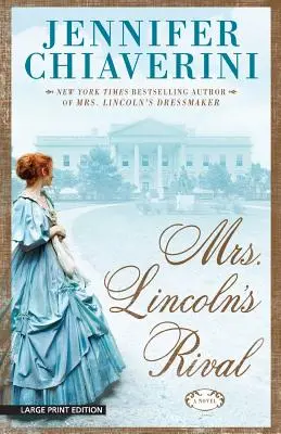 Súperka pani Lincolnovej - Mrs. Lincolns Rival