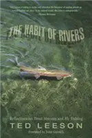 Zvyk riek: Úvahy o pstruhových potokoch a muškárení - Habit of Rivers: Reflections on Trout Streams and Fly Fishing