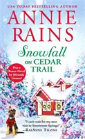 Sneženie na cédrovom chodníku: Dve plné knihy za cenu jednej - Snowfall on Cedar Trail: Two Full Books for the Price of One