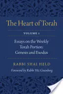 Srdce Tóry, zväzok 1, 1: Eseje o týždennej porcii Tóry: Genesis a Exodus: 1. - The Heart of Torah, Volume 1, 1: Essays on the Weekly Torah Portion: Genesis and Exodus