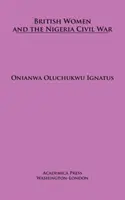 Britské ženy a občianska vojna v Nigérii - British Women and the Nigerian Civil War