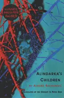 Alindarkove deti - Veci budú zlé - Alindarka's Children - Things Will Be Bad