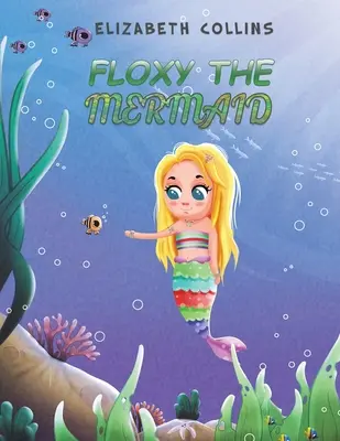 Morská panna Floxy - Floxy the Mermaid