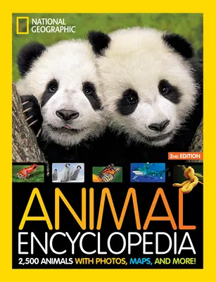 National Geographic Kids Encyklopédia zvierat 2. vydanie: 2 500 zvierat s fotografiami, mapami a ďalšími informáciami! - National Geographic Kids Animal Encyclopedia 2nd Edition: 2,500 Animals with Photos, Maps, and More!