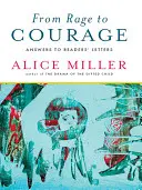 Od hnevu k odvahe: Odpovede na listy čitateľov - From Rage to Courage: Answers to Readers' Letters