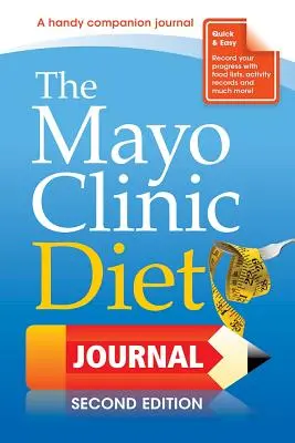 Diétny denník kliniky Mayo, 2. vydanie - The Mayo Clinic Diet Journal, 2nd Edition