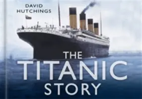 Príbeh Titanicu - The Titanic Story