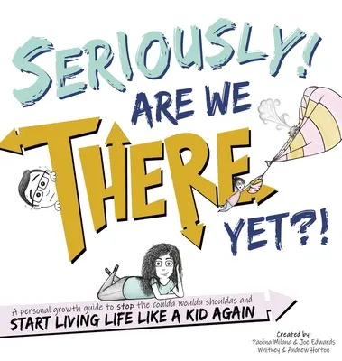 Vážne! Už sme tam?! - Seriously! Are We There Yet?!