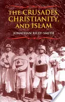 Križiacke výpravy, kresťanstvo a islam - The Crusades, Christianity, and Islam
