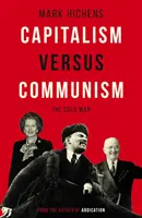Kapitalizmus verzus komunizmus - studená vojna - Capitalism Versus Communism - The Cold War
