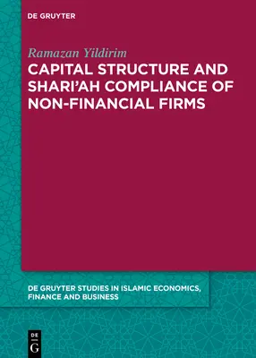 Kapitálová štruktúra a dodržiavanie šaríe nefinančnými spoločnosťami - Capital Structure and Shari'ah Compliance of non-Financial Firms