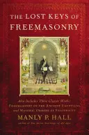 Stratené kľúče slobodomurárstva - The Lost Keys of Freemasonry