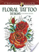 Kvetinové tetovacie vzory Omaľovánky - Floral Tattoo Designs Coloring Book