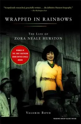 Zabalená do dúhy: Zora Neale Hurstonová: Život v ružových dúškoch - Wrapped in Rainbows: The Life of Zora Neale Hurston