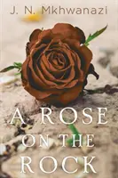Ruža na skale - A Rose on the Rock